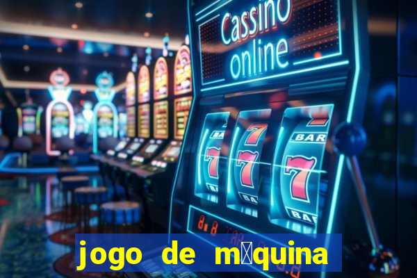 jogo de m谩quina ca莽a n铆quel