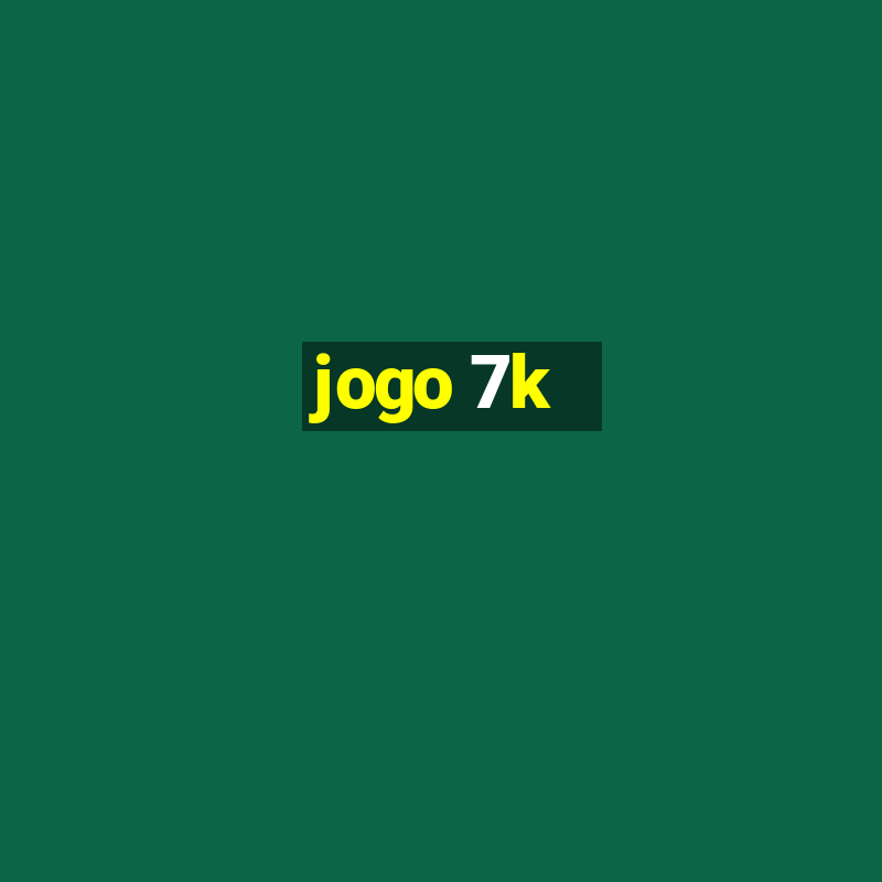 jogo 7k