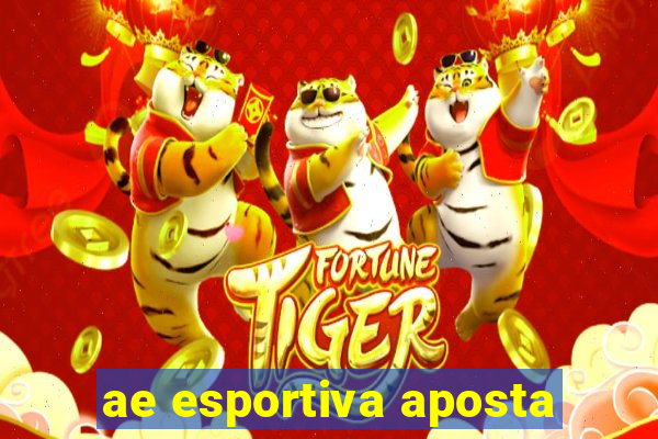 ae esportiva aposta