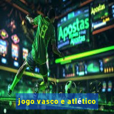 jogo vasco e atlético