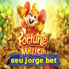 seu jorge bet