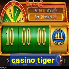 casino tiger