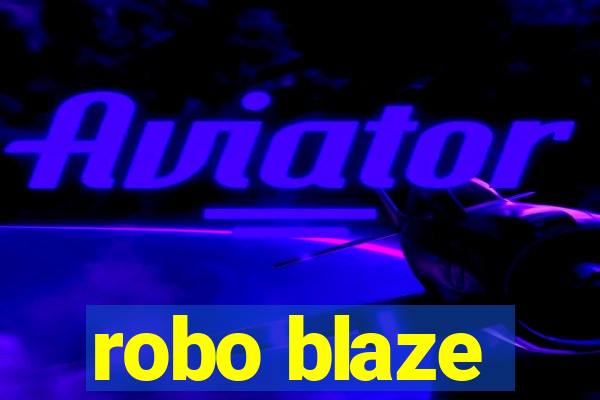 robo blaze