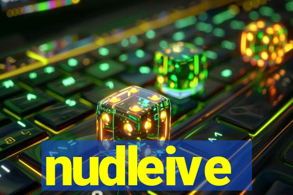 nudleive