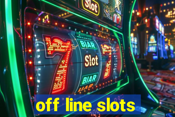 off line slots