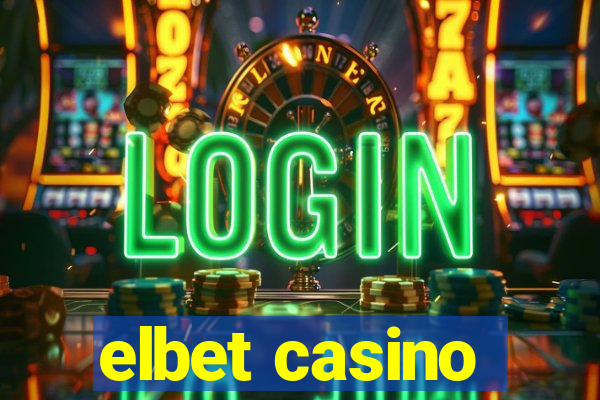 elbet casino