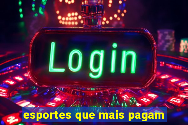 esportes que mais pagam