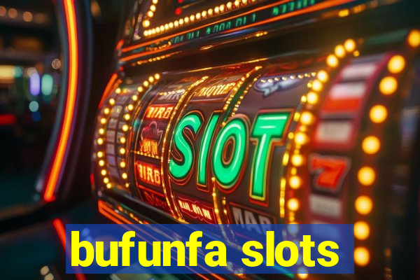 bufunfa slots