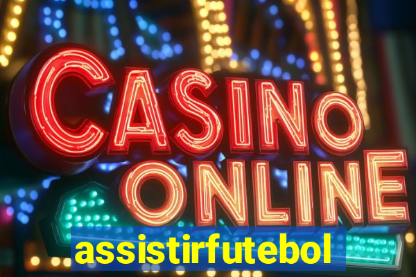 assistirfutebolonline