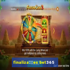 finaliza莽玫es bet365