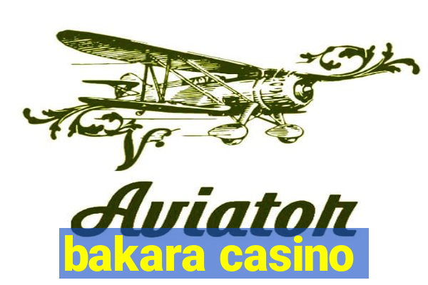 bakara casino