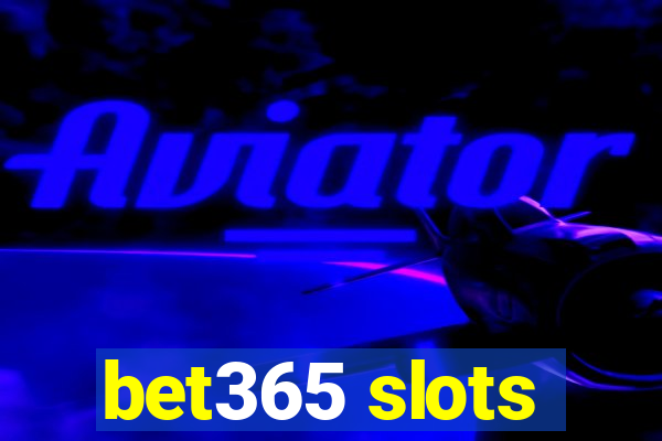 bet365 slots