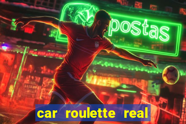 car roulette real cash game