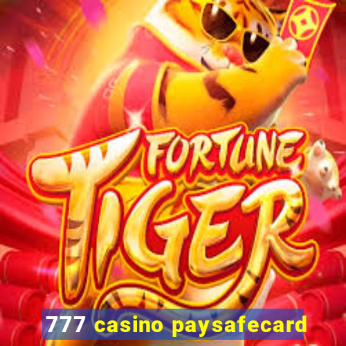 777 casino paysafecard