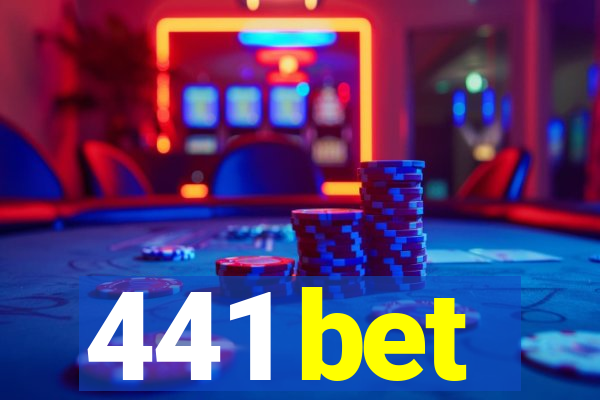 441 bet