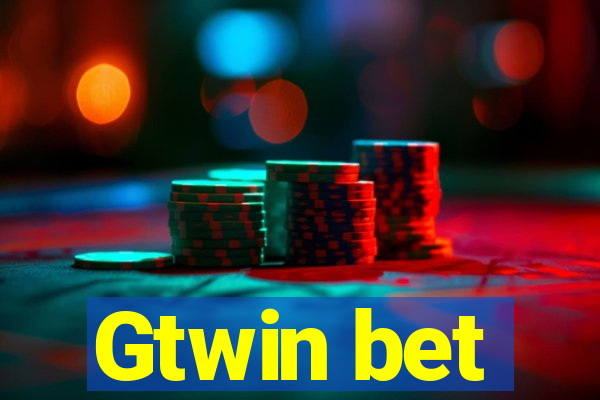 Gtwin bet