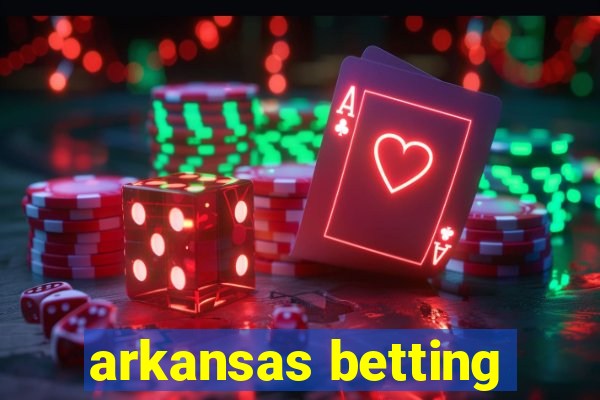 arkansas betting