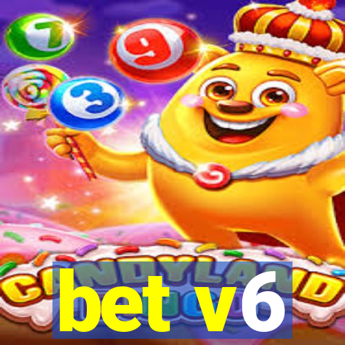 bet v6