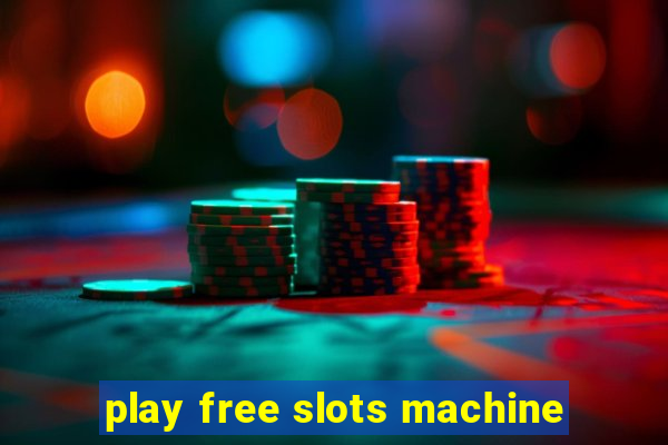 play free slots machine