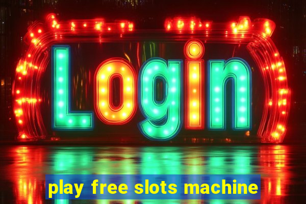 play free slots machine