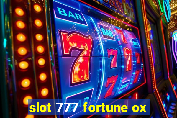 slot 777 fortune ox