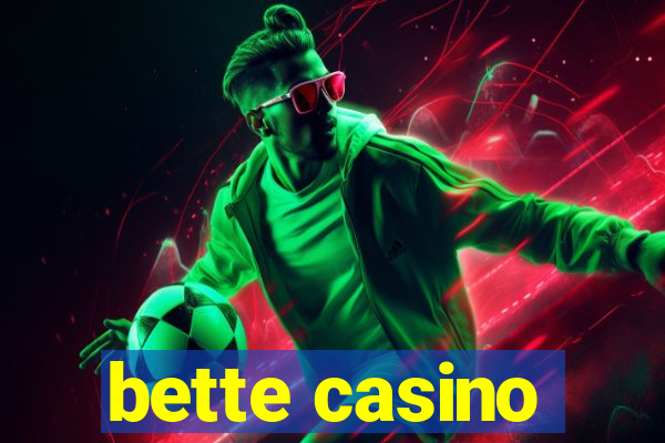 bette casino