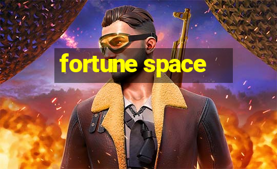 fortune space