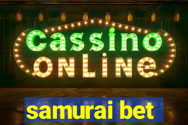 samurai bet