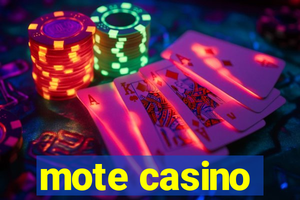 mote casino