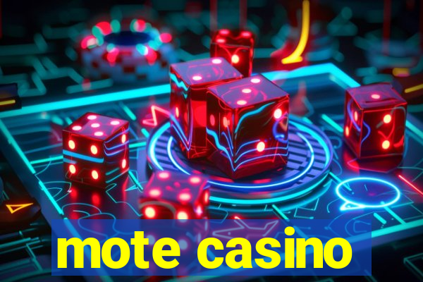 mote casino