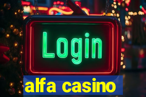 alfa casino