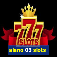 alano 03 slots