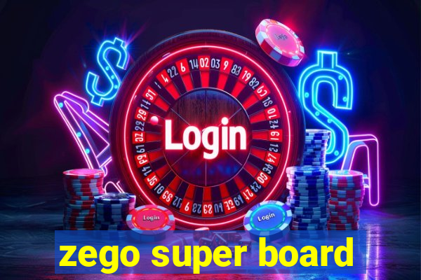 zego super board