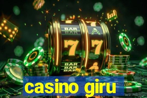 casino giru