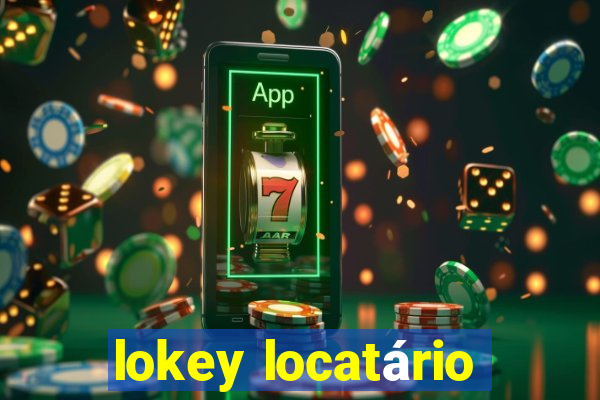 lokey locatário