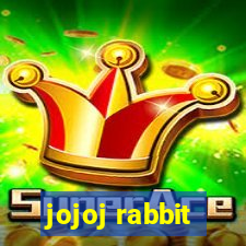 jojoj rabbit