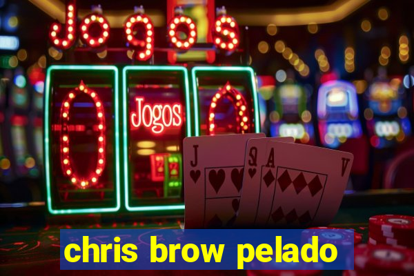 chris brow pelado