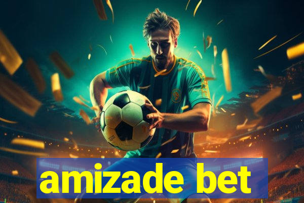 amizade bet