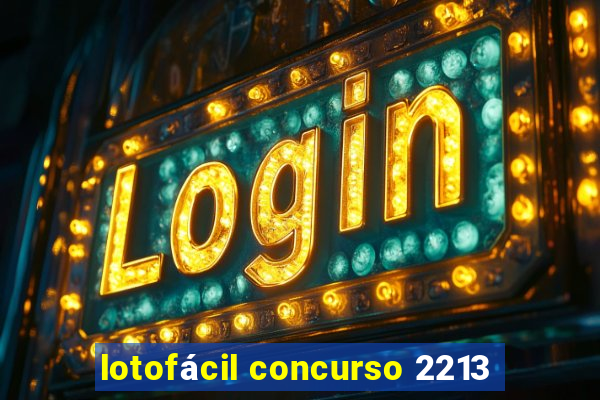 lotofácil concurso 2213