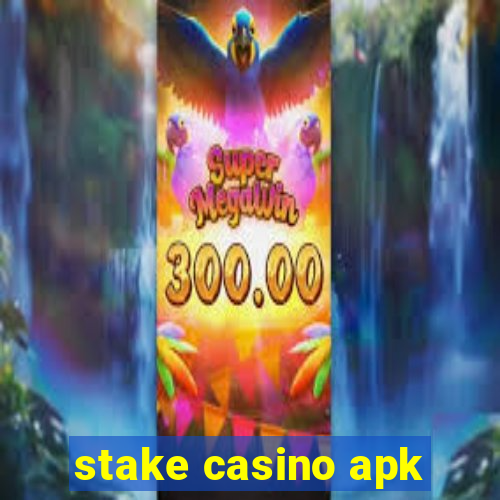 stake casino apk