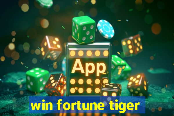 win fortune tiger