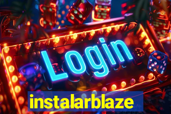 instalarblaze