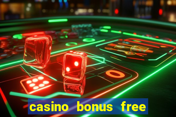 casino bonus free spins no deposit