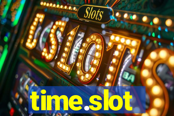 time.slot