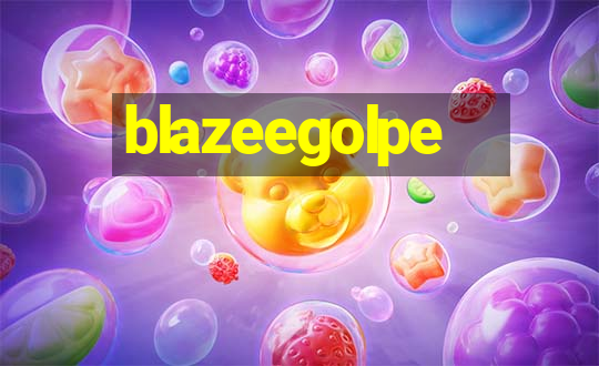 blazeegolpe