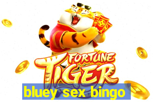 bluey sex bingo