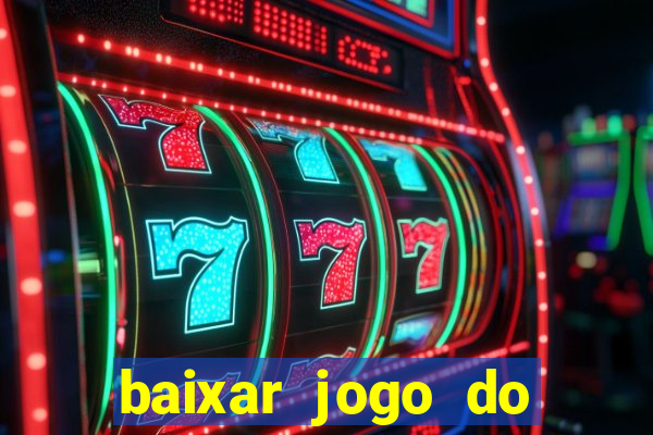 baixar jogo do fortune tiger