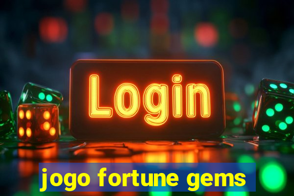 jogo fortune gems