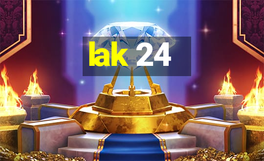 lak 24