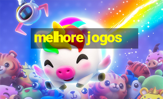 melhore jogos